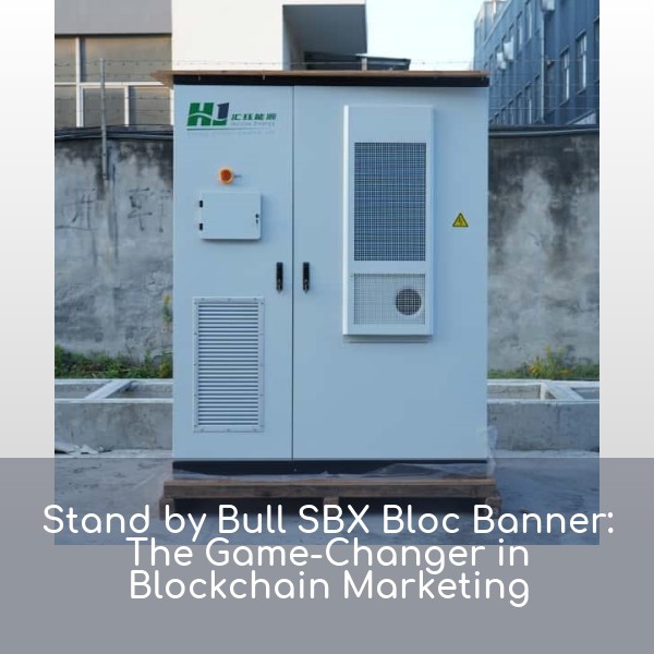 Stand by Bull SBX Bloc Banner: The Game-Changer in Blockchain Marketing
